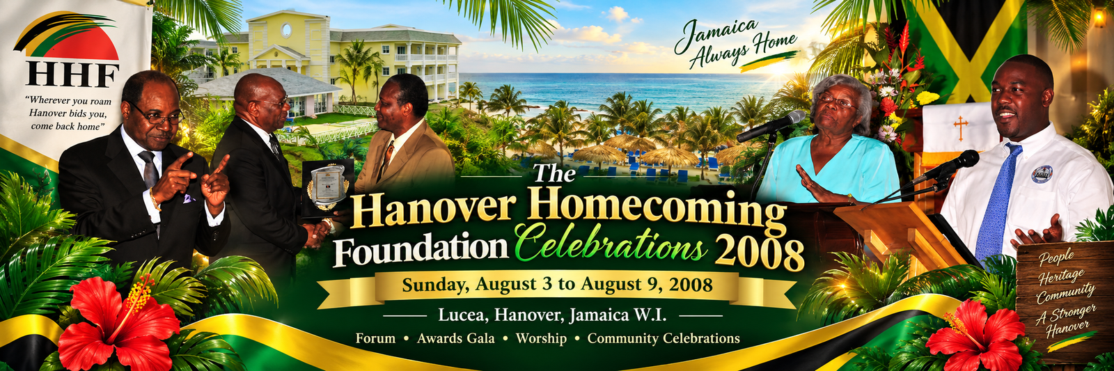 The Hanover Homecoming Foundation Celebrations 2008 - August 3 to August 9, 2008 - Lucea, Hanover, Jamaica