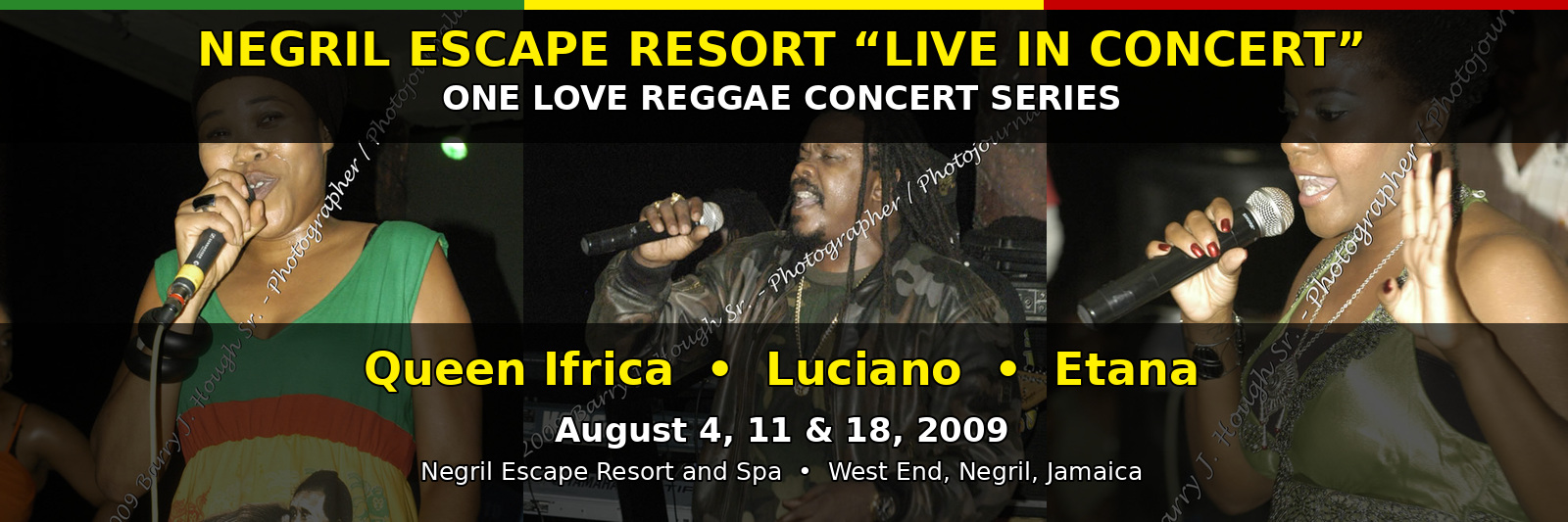 Negril Escape Resort Live In Concert One Love Reggae Concert Series — Queen Ifrica, Luciano and Etana — August 2009
